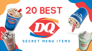 DAIRY QUEEN SECRET MENU
